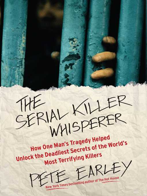 Title details for The Serial Killer Whisperer by Pete Earley - Wait list
